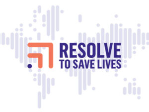 Resolve To Save Lives logo is overlaid on a stylized world map
